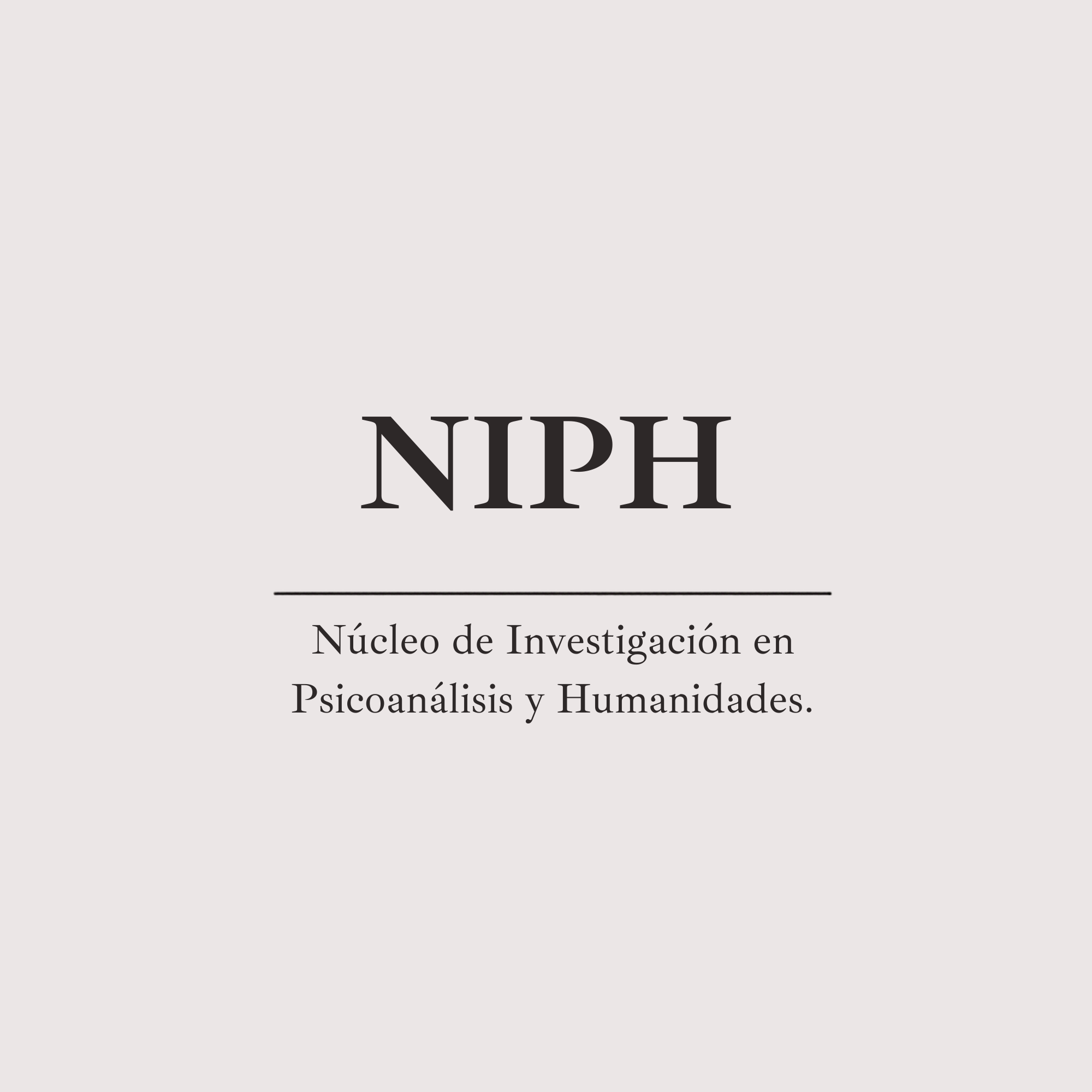 NIPH — Núcleo de Investigación en Psicoanálisis y Humanidades